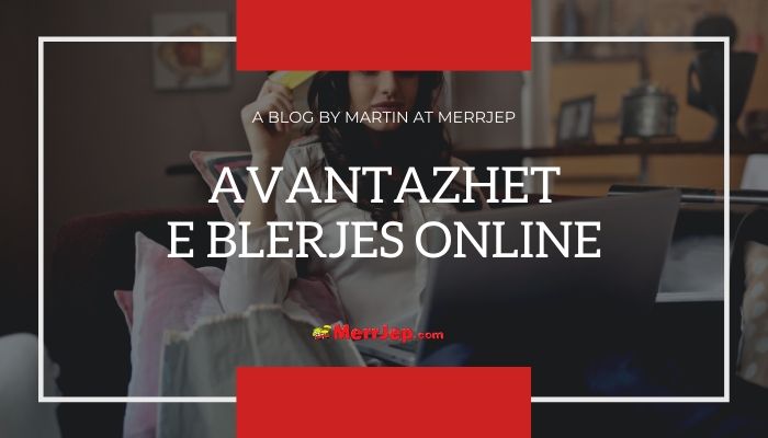 Avantazhet e blerjes online	